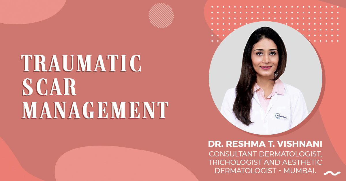 Traumatic Scar management - Kshipra Health Solutions