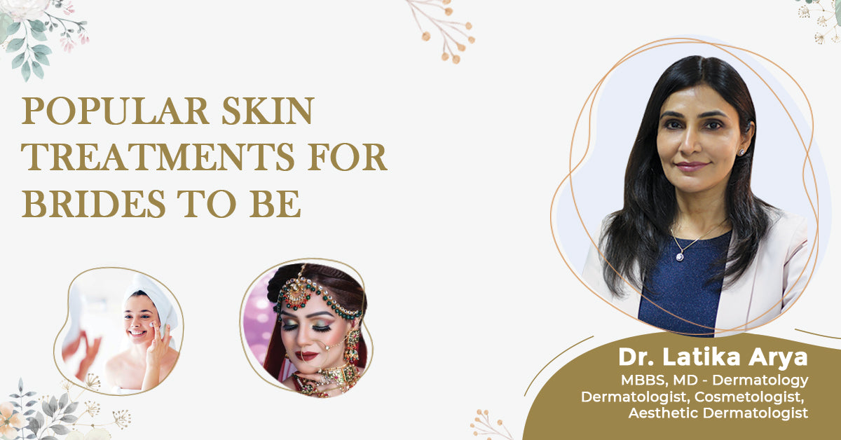 Popular skin treatments for Brides to be - Kshipra Health Solutions